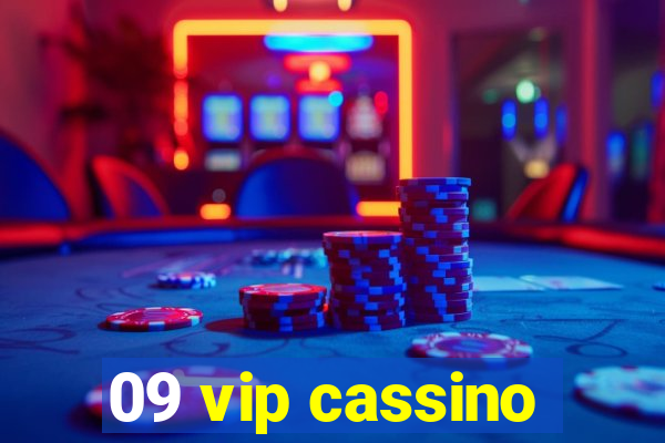 09 vip cassino